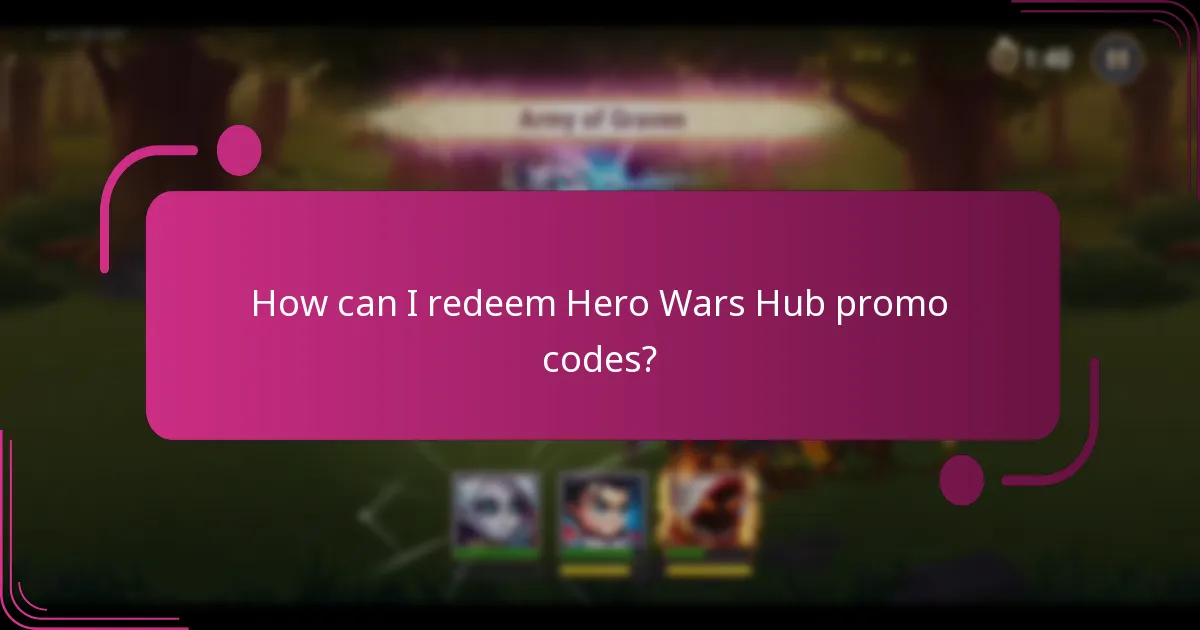 How can I redeem Hero Wars Hub promo codes?