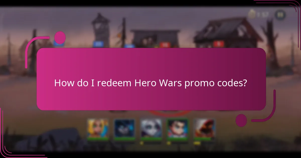 How do I redeem Hero Wars promo codes?