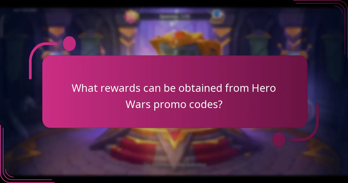What rewards can be obtained from Hero Wars promo codes?