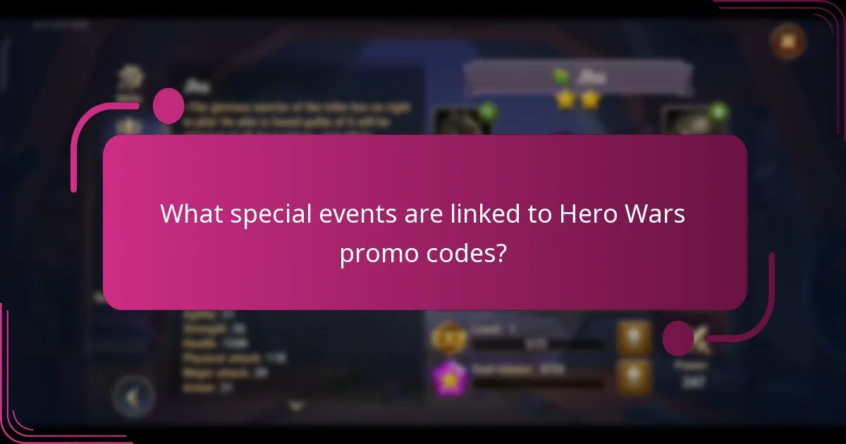 What special events are linked to Hero Wars promo codes?