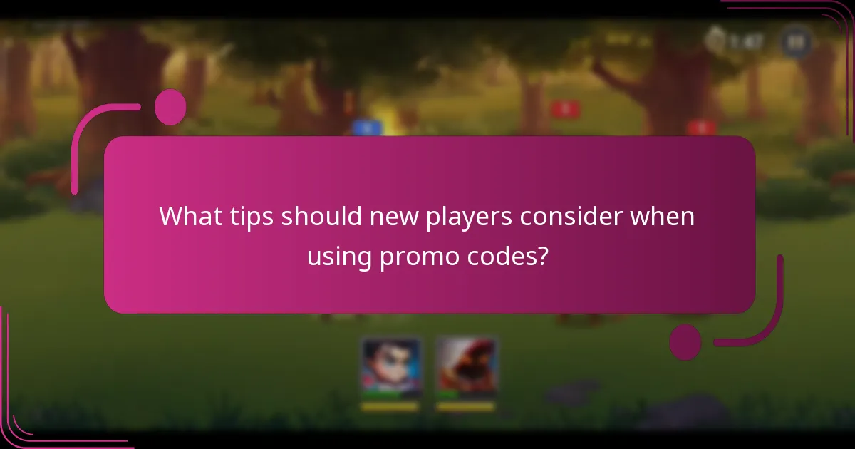 What tips should new players consider when using promo codes?