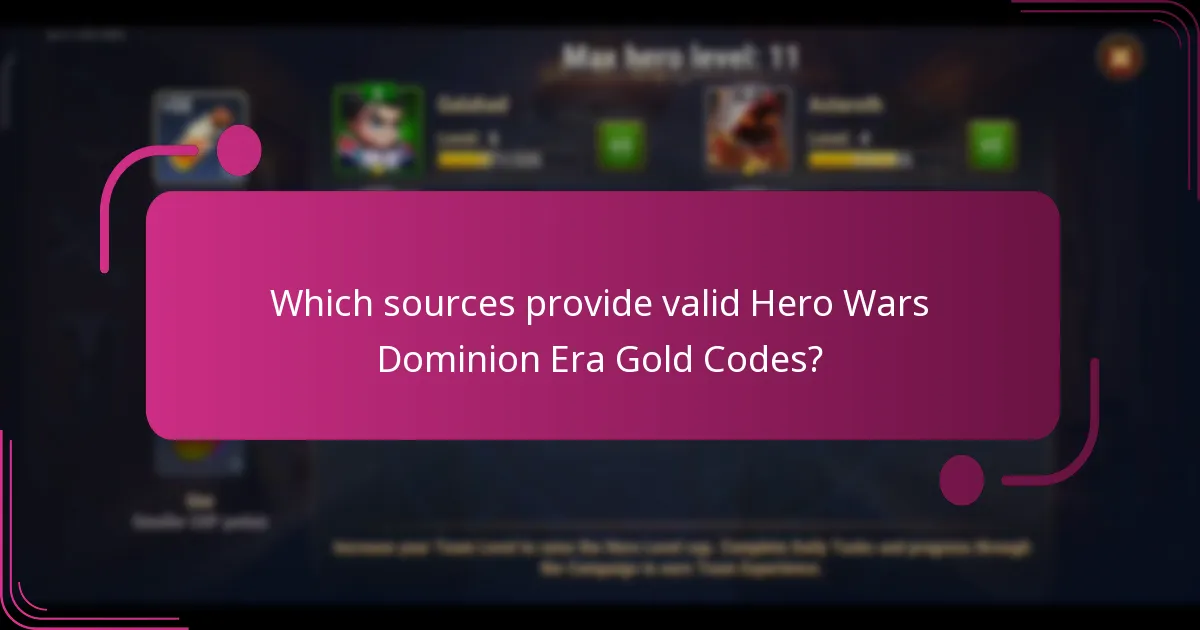 Which sources provide valid Hero Wars Dominion Era Gold Codes?